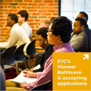 ETC's Pioneer Baltimore is accepting application